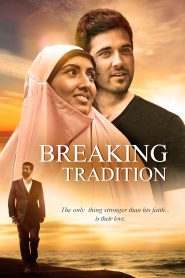 Breaking Tradition (2024) Unofficial Hindi Dubbed WEB-DL 720P Download & Online Watch